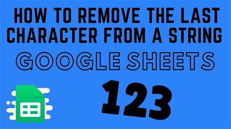 remove last character from string google sheets